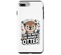 Ho fatto la matematica La risposta è divertente lontra Custodia per iPhone 7 Plus/8 Plus
