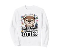 Ho Fatto la Matematica La Risposta è Divertente lontra Felpa