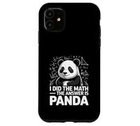 Ho fatto la matematica La risposta è Panda Humor Custodia per iPhone 11