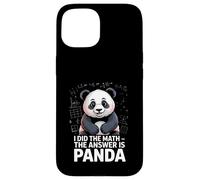 Ho fatto la matematica La risposta è Panda Humor Custodia per iPhone 15