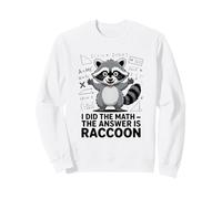 Ho Fatto la Matematica La Risposta è Raccoon Divertente Felpa