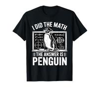 Ho Fatto Matematica La Risposta è Penguin Funny Penguin Lover Maglietta