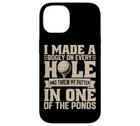 Ho fatto un bogey su ogni buco lanciato putter Custodia per iPhone 14