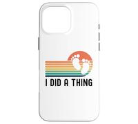 Ho fatto una cosa divertente annuncio di gravidanza carino bambino rivelare Custodia per iPhone 16 Pro Max