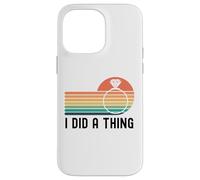 Ho fatto una cosa divertente annuncio fidanzato Custodia per iPhone 14 Pro Max