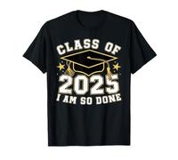 Ho finito con la classe di laurea 2025 per uomini, donne, bambini Maglietta