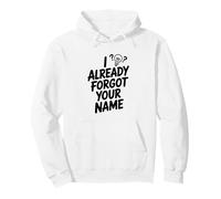Ho già dimenticato Il Tuo Nome Felpa con Cappuccio
