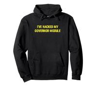 Ho hackerato il mio modulo governatore Felpa con Cappuccio