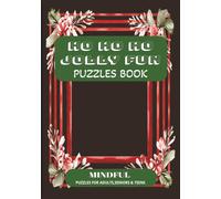 HO HO HO JOLLY FUN puzzle book: A Merry Mix of Christmas Crosswords , Words Search and More. A Winter Wonderland of Wordplay/ 7x10 inches, 124 pages ...Gift for Fun & Relaxation