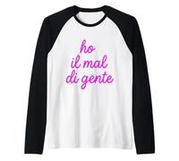 Ho Il Mal di Gente | Marca dolceSenso Maglia con Maniche Raglan
