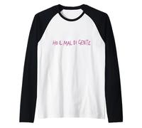 Ho Il Mal di Gente | Marca dolceSenso Maglia con Maniche Raglan