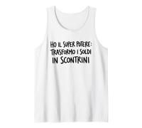 Ho Il Super Potere Trasforma I Soldi in Scontrini Design Canotta