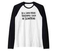 Ho Il Super Potere Trasforma I Soldi in Scontrini Design Maglia con Maniche Raglan