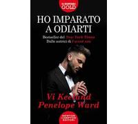 Ho imparato a odiarti