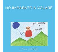 HO IMPARATO A VOLARE