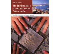 Ho inciampato e non mi sono fatta male. Haifa, Napoli, Berlino, una storia familiare