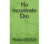 Ho incontrato Dio