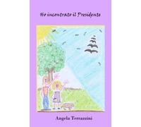 Ho incontrato il Presidente