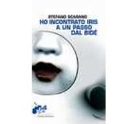 Ho incontrato Iris a un passo dal bidè