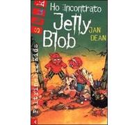 Ho incontrato Jelly Blob