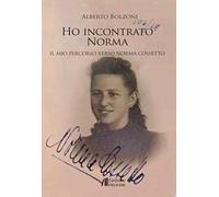 Ho incontrato Norma. Il mio percorso verso Norma Cossetto