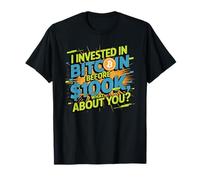 Ho investito in bitcoin prima di 100k, criptovalute bitcoin HODL Maglietta