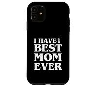 Ho la migliore mamma di sempre Custodia per iPhone 11
