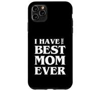 Ho la migliore mamma di sempre Custodia per iPhone 11 Pro Max