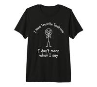 Ho la sindrome di Tourette Maglietta Premium