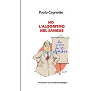 Ho l'algoritmo nel sangue: La carica dei 101 algoritmi