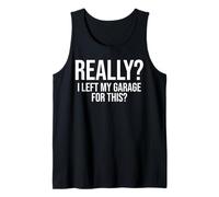 Ho Lasciato Il Mio Garage per Questo? Divertente Meccanico Canotta