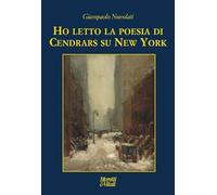 Ho letto la poesia di Cendrars su New York
