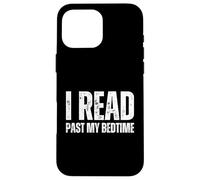 Ho letto oltre il mio amante dei libri di lettura della buonanotte Custodia per iPhone 16 Pro Max