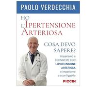 Ho l'ipertensione arteriosa. Cosa devo sapere?