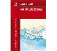 Ho mal di scuola!