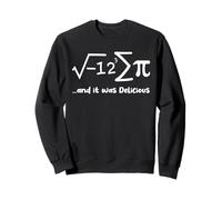 Ho mangiato un po 'di torta ed era deliziosa divertente Pi Day Math Felpa
