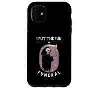 Ho messo il divertimento in FUN-ERAL (Dichiarazione umoristica nera e grafica) Custodia per iPhone 11