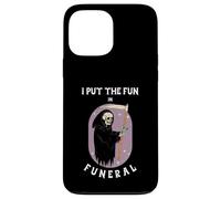 Ho messo il divertimento in FUN-ERAL (Dichiarazione umoristica nera e grafica) Custodia per iPhone 13 Pro Max