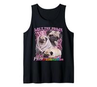 Ho Messo Il Professionista nella procrastinazione Divertente Pug Meme Bootleg Canotta