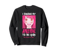 Ho messo in pausa il mio anime per essere qui Anime giapponese Kawaii Otaku Tee Felpa