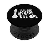 Ho messo in pausa il mio gioco per essere qui a scacchi PopSockets PopGrip Adesivo