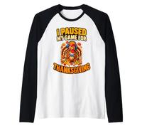 Ho Messo in Pausa Il Mio Gioco per i Videogiochi del Tacchino del Ringraziamento Maglia con Maniche Raglan