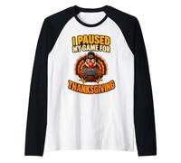 Ho Messo in Pausa Il Mio Gioco per i Videogiochi del Tacchino del Ringraziamento Maglia con Maniche Raglan