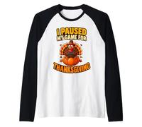 Ho Messo in Pausa Il Mio Gioco per i Videogiochi del Tacchino del Ringraziamento Maglia con Maniche Raglan