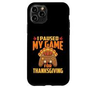 Ho messo in pausa il mio gioco per il Ringraziamento Gamer Gaming Autun Custodia per iPhone 11 Pro