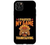 Ho messo in pausa il mio gioco per il Ringraziamento Gamer Gaming Autun Custodia per iPhone 11 Pro Max