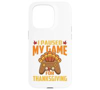 Ho messo in pausa il mio gioco per il Ringraziamento Gamer Gaming Autun Custodia per iPhone 15 Pro