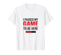 Ho Messo in Pausa Il Mio Gioco To Be Here Gaming Humor Design Game Maglietta