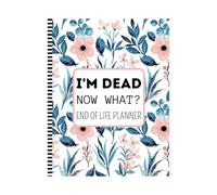 Ho morto, cosa? End of Life Planer Libro in brossura 3 2024 Questo è un record personale. Documenti importanti Il mio possesso Informazioni finanziarie Colore interno (Sky Blue, One Size)