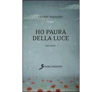 Ho paura della luce